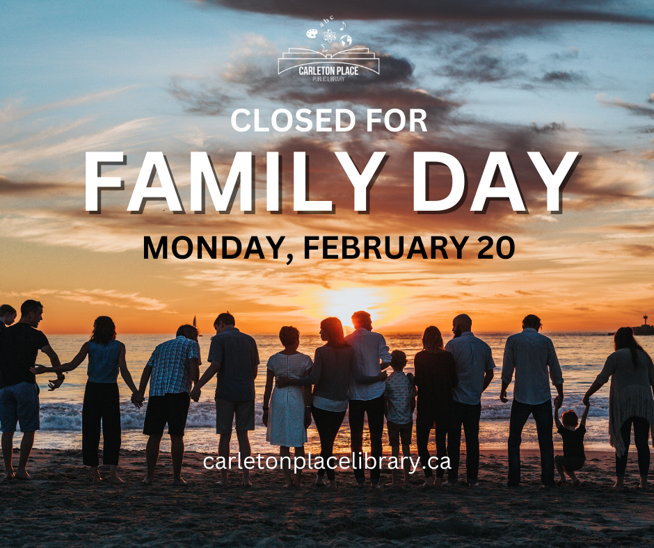 The Library will be Closed Monday February 20th for Family Day