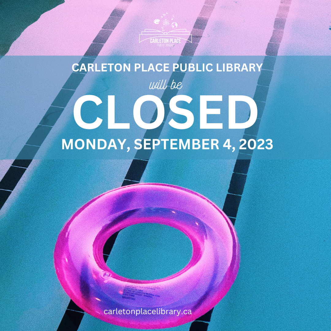 The Library will be CLOSED on Monday September 4 2023 Carleton